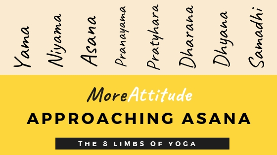 MoreAttitude: Approaching Asana