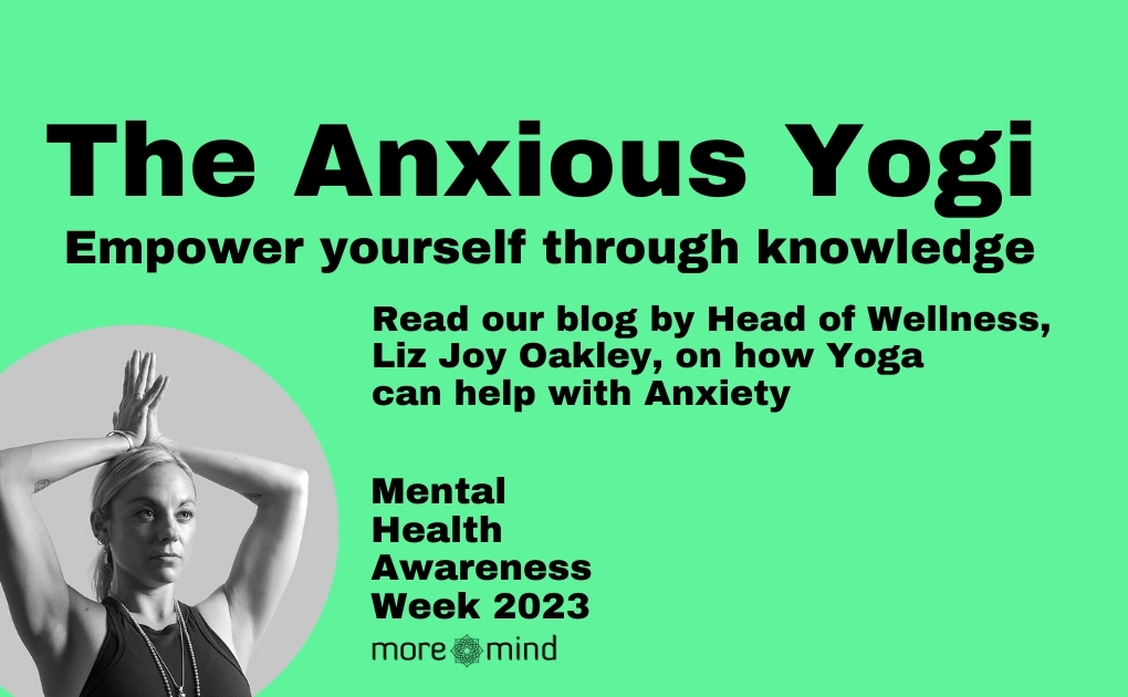 The Anxious Yogi How Yoga Philosophy helped me manage my Anxiety Disorder